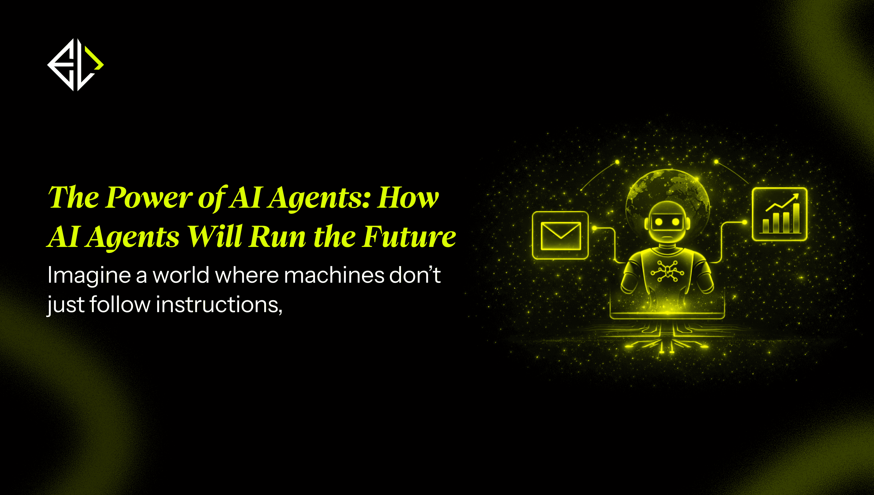 Preview of **The Power of AI Agents**: How AI Agents Will Run the Future